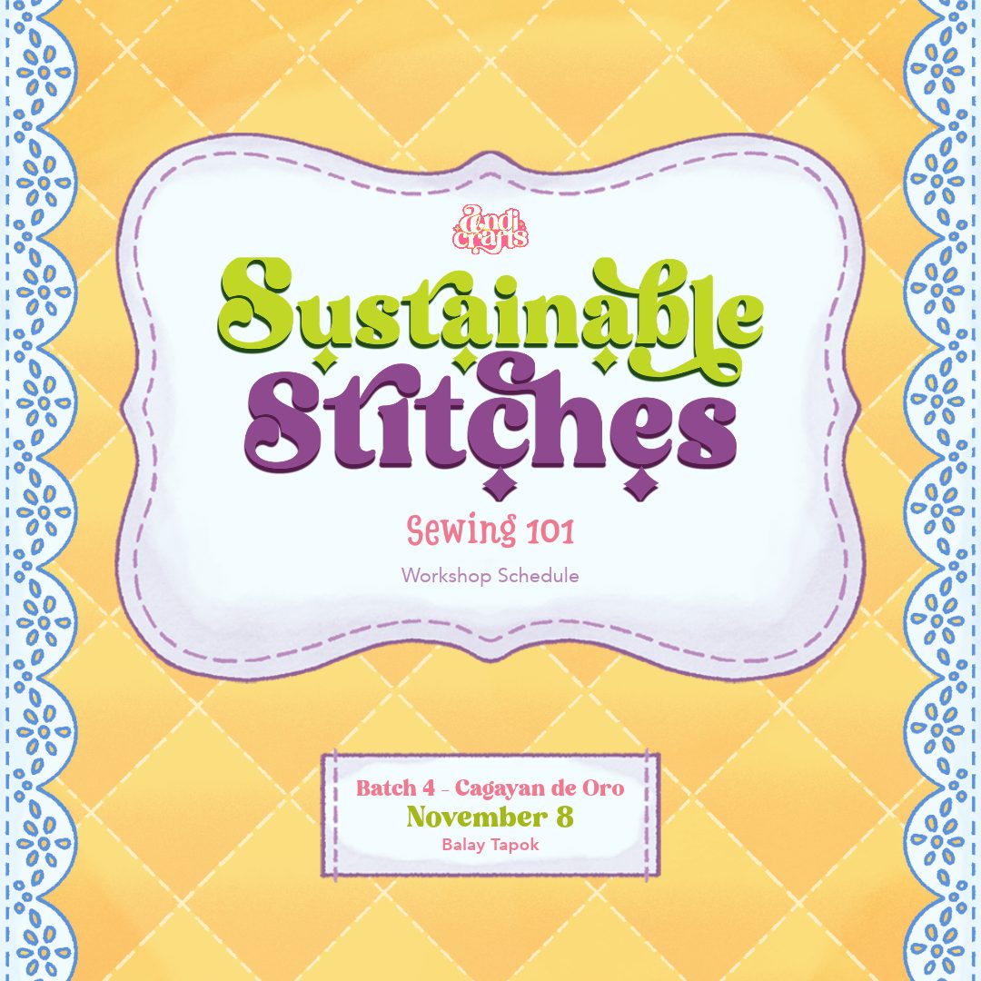 Sustainable Stitches: Sewing 101 | Batch 4 CDO November 8